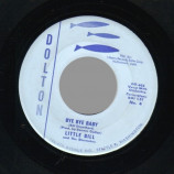 Little Bill & The Blue Notes - Bye Bye Baby / I Love An Angel - 45