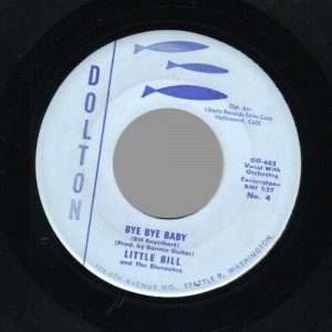 Little Bill & The Blue Notes - Bye Bye Baby / I Love An Angel - 45 - Vinyl - 45''