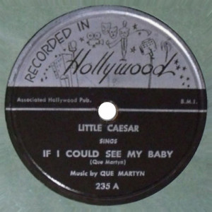 Little Caesar - Goodbye Baby / If I Could See My Baby - 78 - Vinyl - 78