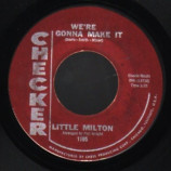 Little Milton - Can't Hold Back The Tears / We're Gonna Make It - 45