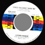 Luther Ingram - Be Good To Me Baby / Since You Don't Want Me - 45