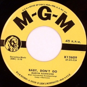 Marvin Rainwater - Baby Don't Go / Whole Lotta Woman - 45 - Vinyl - 45''