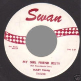 Mary Swan - My Girl Friend Betty / Prisoner Of Love - 7