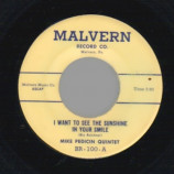 Mike Pedicin Quintet - Please Don't Talk About Me When I'm Gone / I Want To See The Sunshine In Your Sm