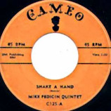 Mike Pedicin Quintet - The Dickie Doo / Shake A Hand - 45