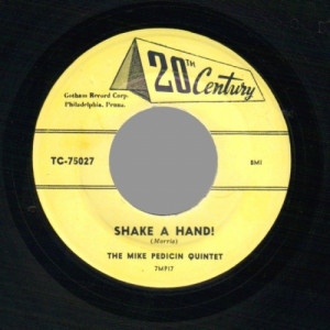 Mike Pedicin - Shake A Hand / Disc Jockey's Boogie - 45 - Vinyl - 45''