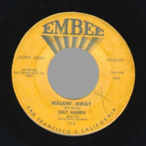 Milt Harris - Until You Hear It / Walkin' Away - 45 - Vinyl - 45''
