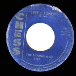 Moonglows - Love Is A River / I'll Never Stop Wanting You - 45 - Vinyl - 45''