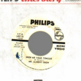 Mr. Albert Show - Show Me Your Tongue Mono / Stereo Versions - 45