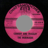 Murmaids - Popsicles And Icicles / Comedy And Tragedy - 45