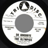 Olympics - Broken Hip / So Goodbye - 45