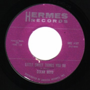 Oscar Boyd - Little Sweet Things You Do / When Things Get A Little Better - 45 - Vinyl - 45''