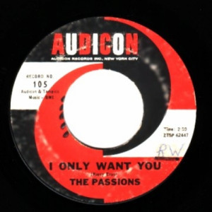 Passions - I Only Want You / This Is My Love - 45 - Vinyl - 45''