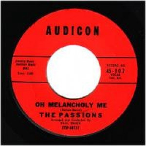 Passions - Just To Be With You / Oh Melancholy Me - 45 - Vinyl - 45''