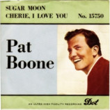 Pat Boone - Sugar Moon / Cherie I Love You - 7