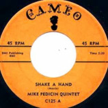 Pedicin Mike - Shake A Hand / The Dickie Doo - 45