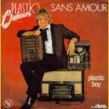Plastic Bertrand - Sans Amour / Plastic Boy - 7