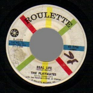 Playmates - Little Miss Stuck-up / Real Life - 45 - Vinyl - 45''