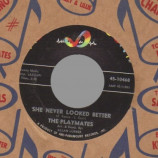 Playmates - She Never Looked Better / But Not Through Tears - 45