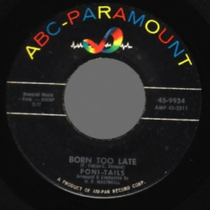 Poni-tails - Come On Joey Dance With Me / Born Too Late - 45 - Vinyl - 45''