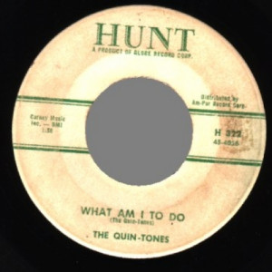 Quin-tones - What Am I To Do / There'll Be No Sorrow - 45 - Vinyl - 45''