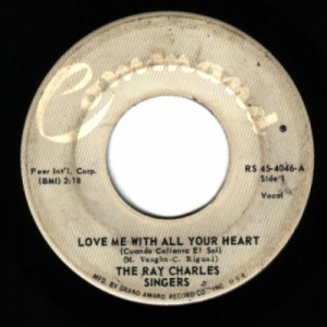 Ray Charles Singers - Love Me With All Your Heart / Sweet Little Mountain Bird - 45 - Vinyl - 45''