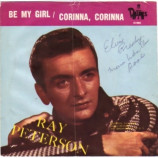 Ray Peterson - Be My Girl / Corinna Corinna - 7