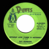Ray Peterson - Give Us Your Blessing / Without Love - 45