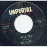 Rick Nelson - It's Up To You / I Need You - 45