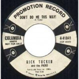 Rick Tucker & The Picks - Patty Baby / Don't Do Me This Way - 45