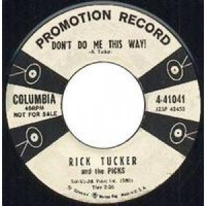 Rick Tucker & The Picks - Patty Baby / Don't Do Me This Way - 45 - Vinyl - 45''