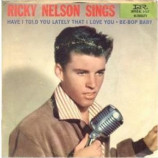 Ricky Nelson - Have I Told You Lately That I Love You / Be-bop Baby - 7