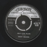 Ricky Nelson - Milk Cow Blues / You Are The Only One - 45