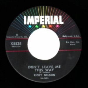 Ricky Nelson - Poor Little Fool / Don't Leave Me This Way - 45 - Vinyl - 45''