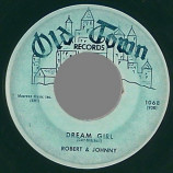 Robert & Johnny - Dream Girl / Oh My Love - 45