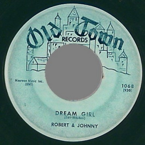 Robert & Johnny - Dream Girl / Oh My Love - 45 - Vinyl - 45''