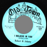 Robert & Johnny - I Believe In You / Marry Me - 45