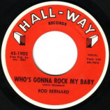 Rod Bernard - Colinda / Whose Gonna Rock My Baby - 45