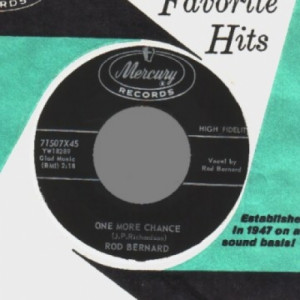 Rod Bernard - One More Chance / Shedding Teardrops Over You - 45 - Vinyl - 45''