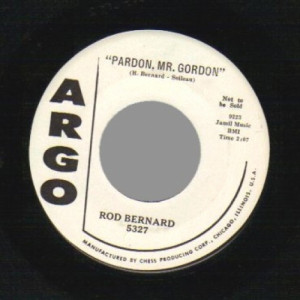 Rod Bernard - Pardon Mr. Gordon / This Should Go On Forever - 45 - Vinyl - 45''