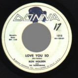Ron Holden & The Thunderbirds - My Babe / Love You So - 45