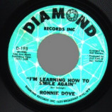 Ronnie Dove - I'm Learning How To Smile Again / When Liking Turns To Loving - 45