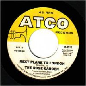 Rose Garden - Next Plane To London / Flower Town - 45 - Vinyl - 45''