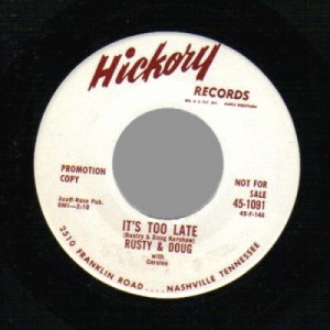 Rusty & Doug - We'll Do It Again / It's Too Late - 45 - Vinyl - 45''