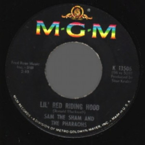 Sam The Sham The Pharaohs - Lil Red Riding Hood / Love Me Like Before - 45 - Vinyl - 45''