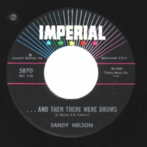 Sandy Nelson - And Then There Were Drums / Live It Up - 45 - Vinyl - 45''