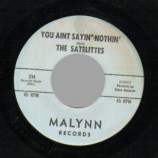 Satelittes - Heavenly Angel / You Aint Sayin Nothin - 45