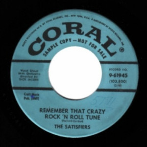 Satisfiers - Remember That Crazy Rock'n Roll Tune / Will-o-the-wisp - 45 - Vinyl - 45''
