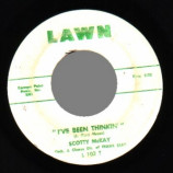 Scotty Mckay - I've Been Thinkin' / It's A Funny Thing - 45