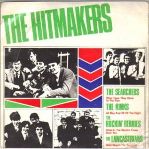 Searchers,kinks,rockin' Berries,lancastrians - The Hitmakers Vol.3: - EP - Vinyl - EP